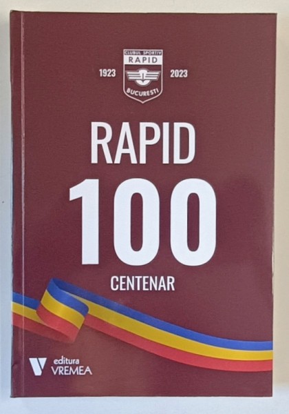 RAPID , 100 , CENTENAR , APARUTA 2023 * BLOC DE FILE INDOIT
