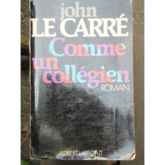 COMME UN COLLEGIEN - JOHN LE CARRE