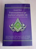 Cumpara ieftin Oswald Wirth - Francmasoneria pe intelesul adeptilor sai