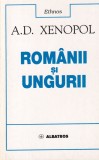 A.D. Xenopol - Romanii si ungurii