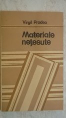 Virgil Prodea - Materiale netesute (trimit cartea oriunde in tara)