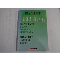 CRISTALOTERAPIA - DAN SERACU