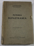 PUTEREA SUFLETEASCA de C. RADULESCU - MOTRU , 1930 * COPERTA SPATE REFACUTA