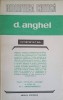 D. Anghel Interpretat - M.I. Dragomirescu, 1982, Editura Eminescu, Biblioteca Critica, Biografii, Carte Beletristica