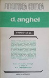 D. Anghel Interpretat - M.I. Dragomirescu, 1982, Editura Eminescu, Biblioteca Critica, Biografii, Carte Beletristica