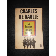 CHARLES DE GAULLE - LA FRANCE ET SON ARMEE (1973, limba franceza)