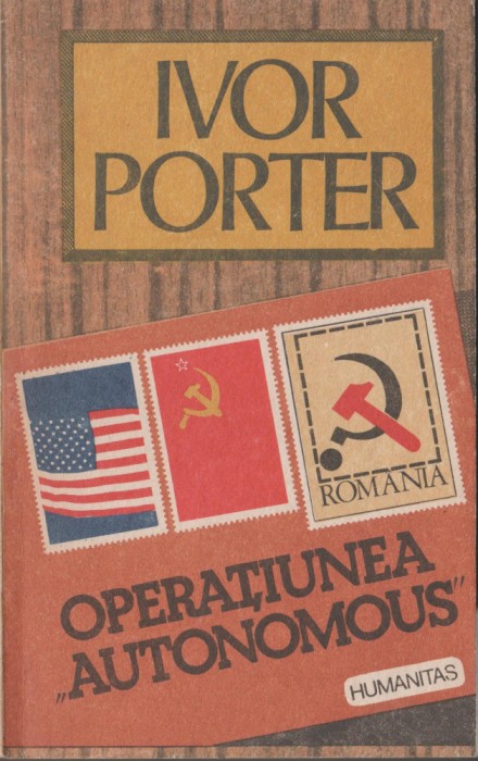 Ivor Porter - Operatiunea Autonomous - servicii secrete - spionaj