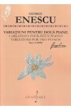 Variatiuni pentru doua piane Opus 5 (1898) - George Enescu