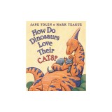 How Do Dinosaurs Love Their Cats?