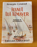 Joseph Conrad - Hanul lui Almayer (Ed. Universul) traducere Jul. Giurgea