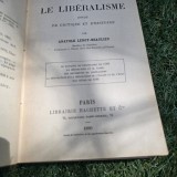 Le liberalisme essais de critique et d histoire - Anatole Leroy Beaulieu
