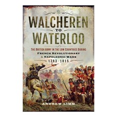 Walcheren to Waterloo