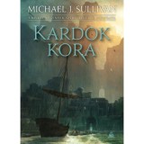 Kardok kora - Az Első Birodalom legend&aacute;i 2. - Michael J. Sullivan