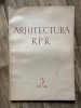 Revista Arhitectura RPR nr.3/1954, 45 pagini, Coperta brosata, format mare, uzura usoara