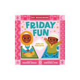 Friday Fun (an Our Neighborhood Series Board Book for Toddlers Celebrating Islam)
