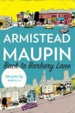 Back to Barbary Lane: &quot;&quot;Tales of the City&quot;&quot; Books 4-6