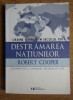 Destramarea natiunilor : ordine si haos in secolul XXI / Robert Cooper