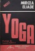 Yoga - Mircea Eliade, Editura Mariana, 1990, Romana, Filosofie, 13x19 cm