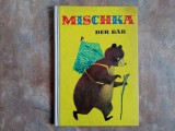 Mischka der bar (limba Germana)