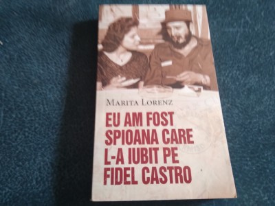 MARITA LORENZ - EU AM FOST SPIOANA CARE L A IUBIT PE FIDEL CASTRO foto