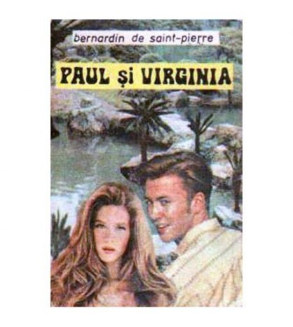 Bernardin de Saint-Pierre - Paul si Virginia - Coliba indiana - 106021