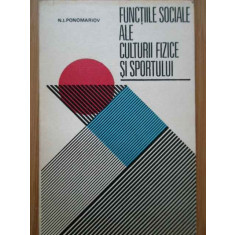 Functiile Sociale Ale Culturii Fizice Si Sportului - N.i. Ponomariov ,285277