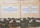 VALORI ALE ORTODOXIEI ROMANESTI. MANASTIREA CALDARUSANI VOL.1-2-FLORIN SERBANESCU-263428