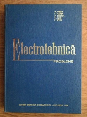 M. Preda - Electrotehnica. Probleme foto