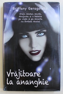 VRAJITOARE LA ANANGHIE de BRITTANY GERAGOTELIS , 2015 foto
