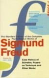 The Complete Psychological Works Of Sigmund Freud - &#039;&#039;the Case Of Schreber&#039;&#039;, &#039;&#039;papers On Technique&#039;&#039; And Other Works | Sigmund Freud, Vintage