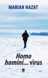 Cumpara ieftin Homo Homini&hellip;Virus