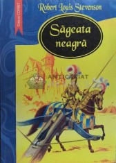 Sageata neagra - Robert Louis Stevenson ($E151) foto
