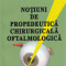Notiuni de propedeutica chirurgicala oftalmologica (Sergiu Buiuc, C. Romanescu)