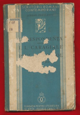 Serban Cioculescu &amp;quot;Corespondenta dintre I.L. Caragiale si Paul Zarifopol&amp;quot; - 1935 foto