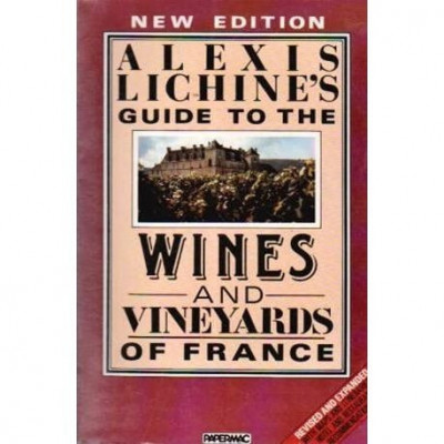 Alexis Lichine - Alexis Lichine&amp;#039;s Guide to the Wines and Wineyards of France - 110000 foto