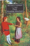 Puiul. Niculaiță Minciună - I.Al. Brătescu-Voinești (2023, Tana) Roman Rom&acirc;nesc - Anticariat