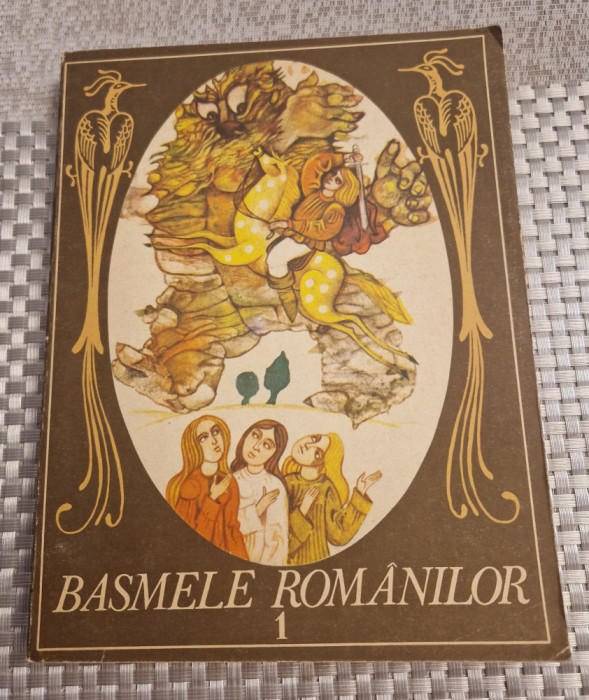 Basmele romanilor volumul 1 ilustratii Done Stan ingrijita de Sabina Stroescu