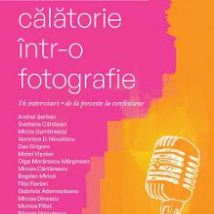 Calatorie intr-o fotografie - Dia Radu