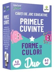 Primele cuvinte. Forme si culori. Carti de joc educative/***