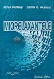 Cumpara ieftin MIORELAXANTELE - 2003 - Xenia Patras (AE87)