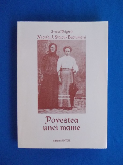 NECULAI STAICU-BUCIUMENI ~ POVESTEA UNEI MAME , GALATI , 2008 *