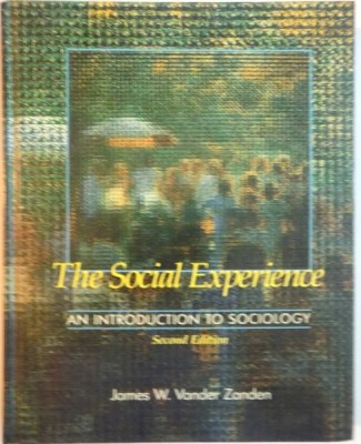 THE SOCIAL EXPERIENCE, AN INTRODUCTION TO SOCIOLOGY, SECOND EDITION de JAMES W. VANDER ZANDEN foto