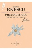 Preludiu si fuga - George Enescu