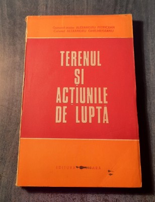Terenul si actiunile de lupta Alexandru Petricean foto