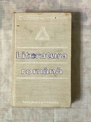 dictionar cronologic literatura romana cartonata de al. dima si i. c. chitimia foto