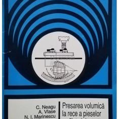 C. Neagu - Presarea volumica la rece a pieselor cu filet si dantura (editia 1994)