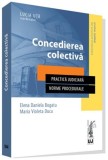 Concedierea colectiva | Elena Daniela Bogatu, Maria Violeta Duca, Univers Juridic