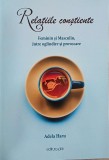 Relatiile constiente. Feminin si masculin, intre oglindire si provocare - Adela Haru