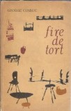 Fire de tort - George Cosbuc, editura pentru literatura, 1965, 278 pagini, editie veche, literatura romana