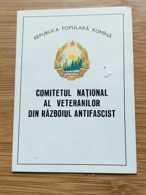 Legitimatie Comitetul National al Veteranilor din Razboiul Antifascist R.P.R. foto